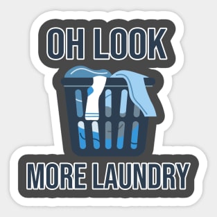 Oh Look... More Laundry Sticker